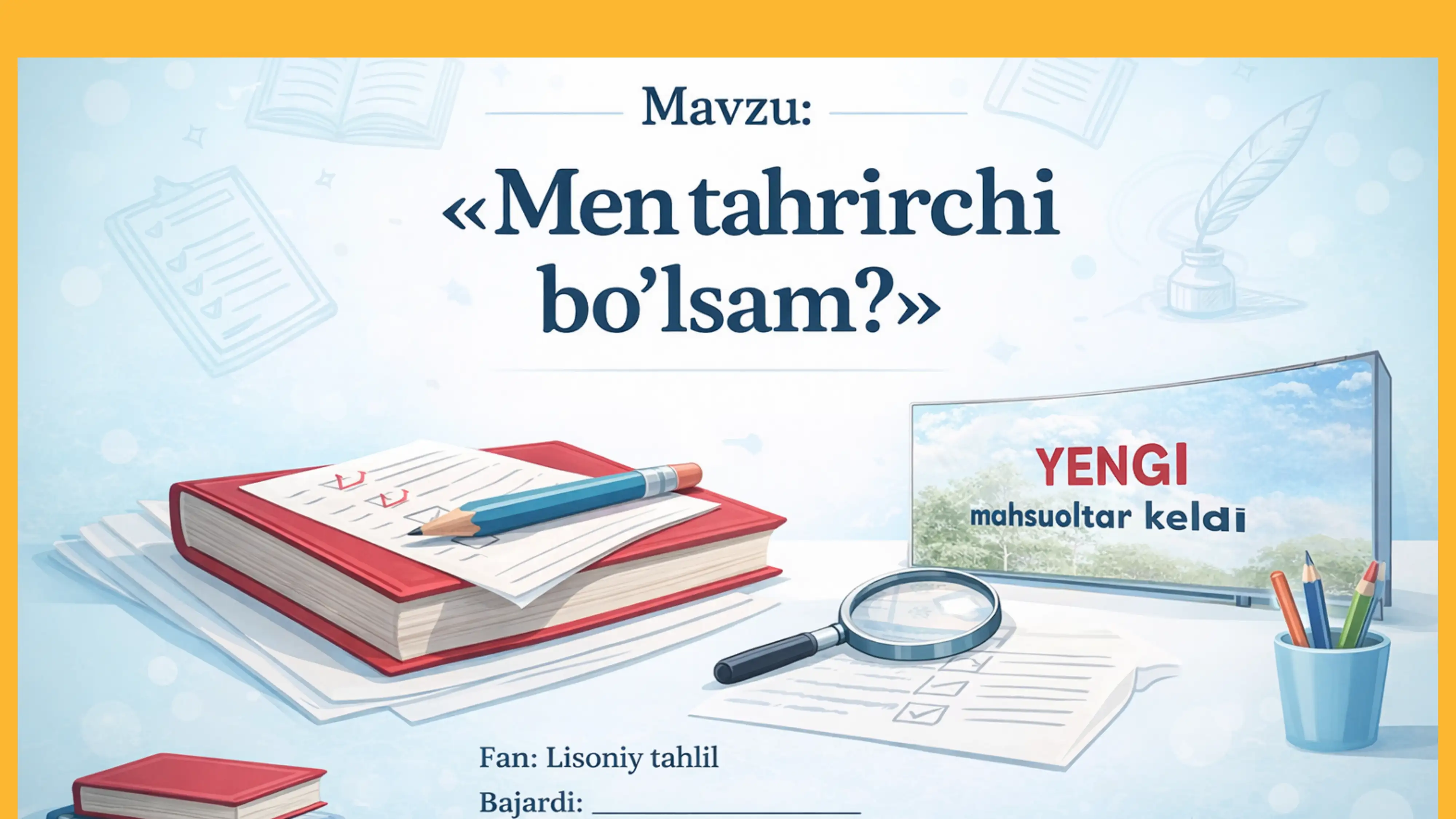 Men taxrirchi bo'lsam