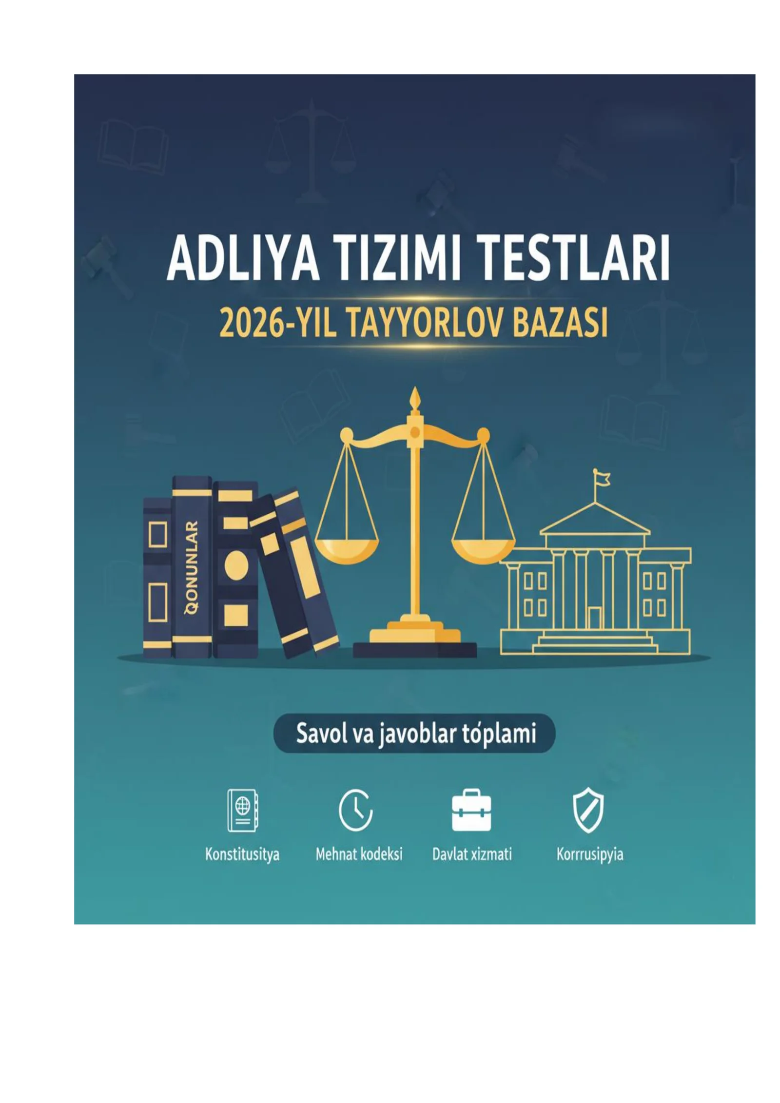 Adliya organlariga ishga kirish: Mukammal testlar va javoblar bazasi (2026-yil tahriri)