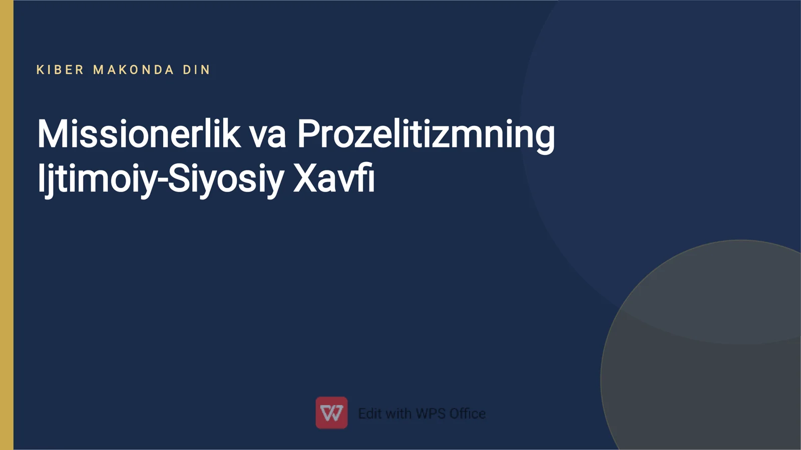 Missionerlik va Prozelitizmning Ijtimoiy-Siyosiy Xavfi