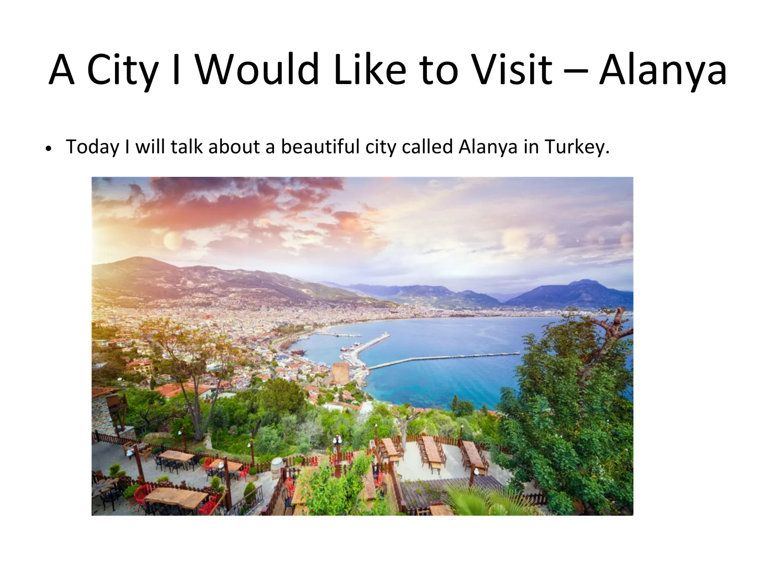 A City I Would Like to Visit – Alanya