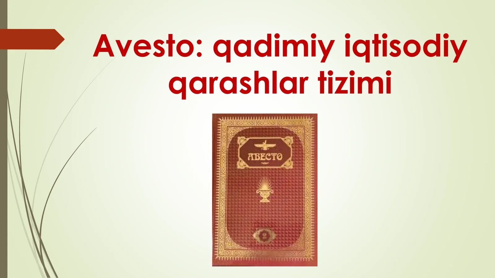 Avesto qadimgi iqtisodiy qarashlar
