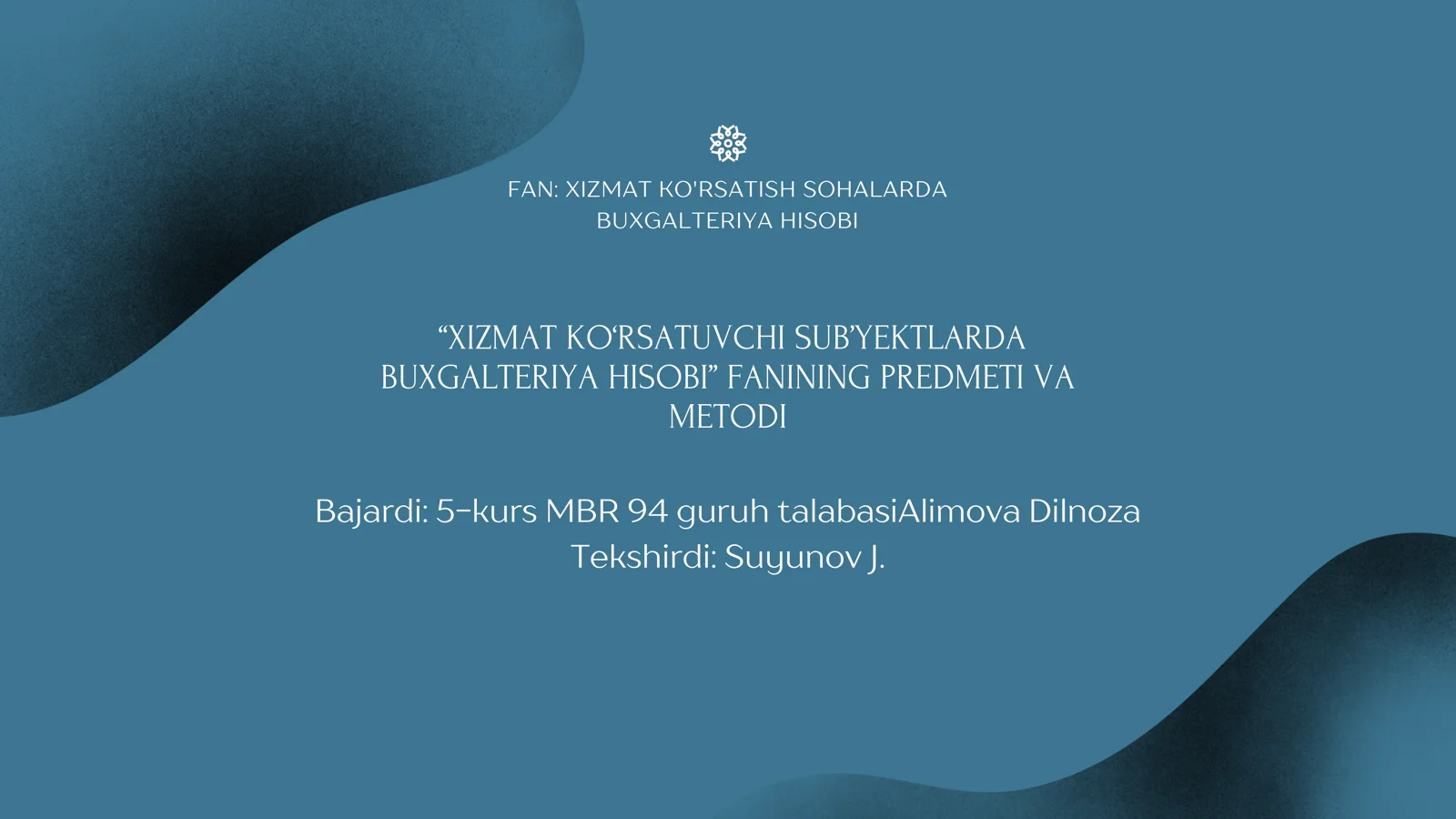XIZMAT KO‘RSATUVCHI SUB’YEKTLARDA BUXGALTERIYA HISOBI