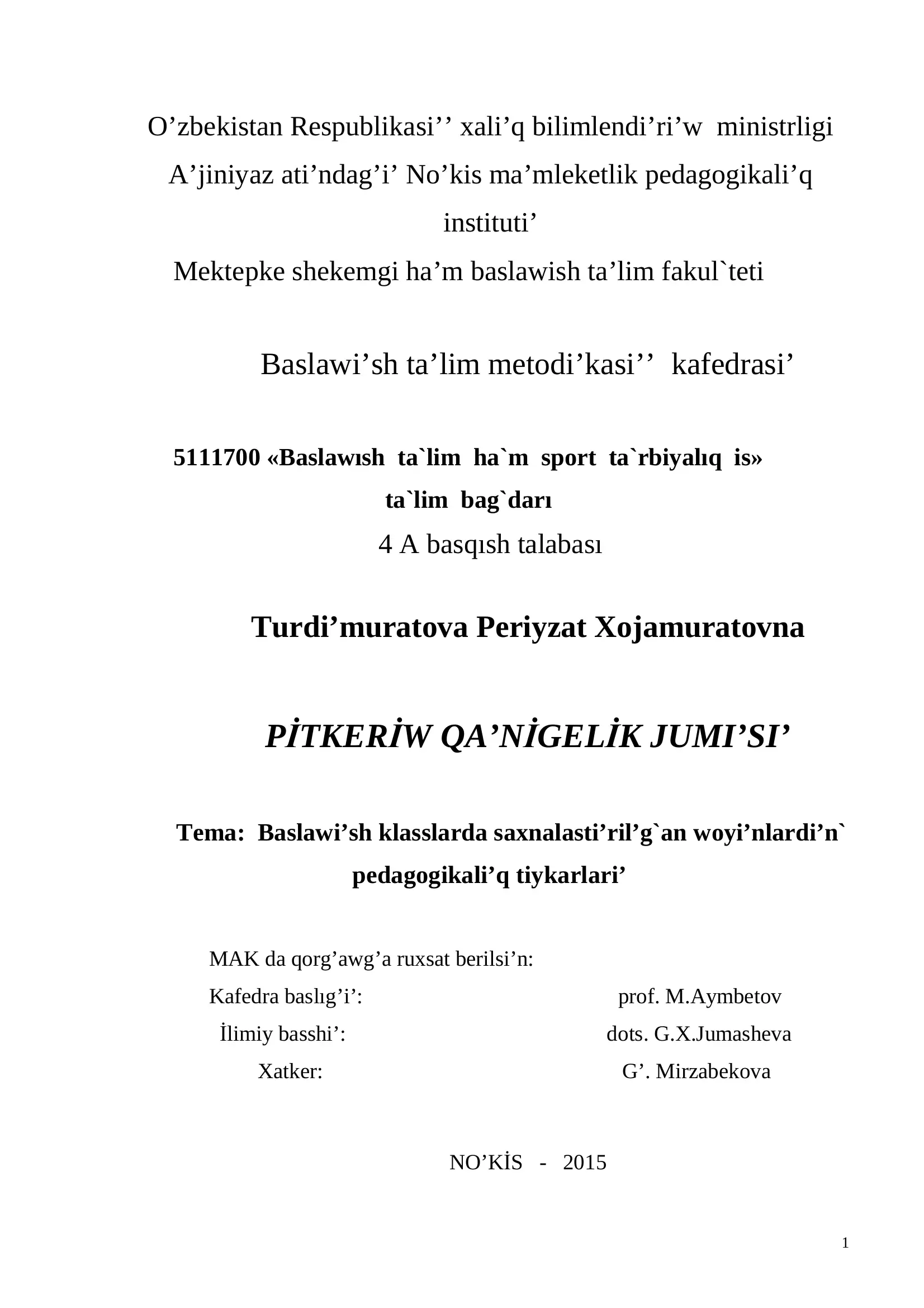 Baslawi’sh klasslarda saxnalasti’ril’g`an woyi’nlardi’n` pedagogikali’q tiykarlari’