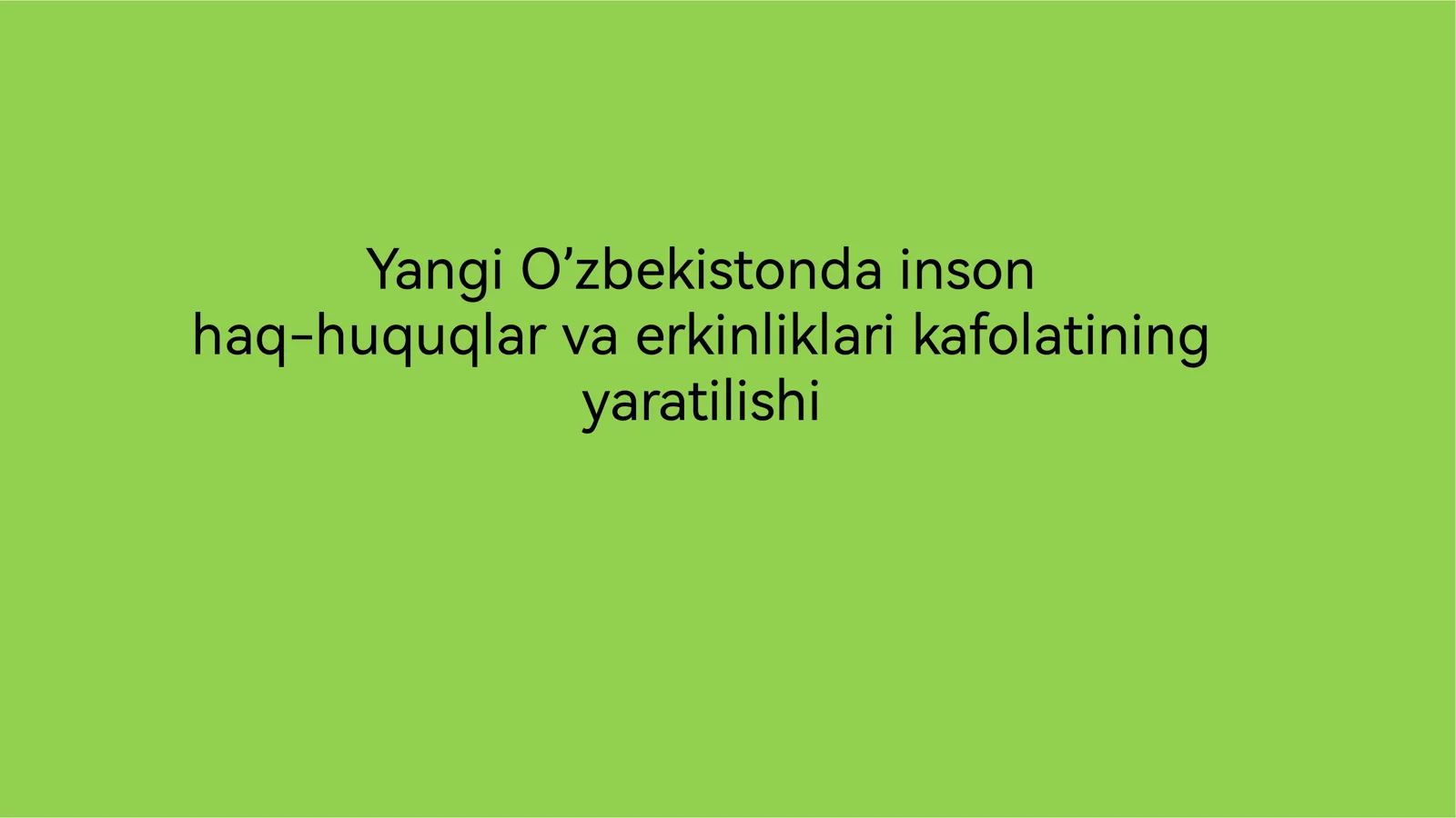 Yangi o"zbekistonda inson haq huquqlari kafolati