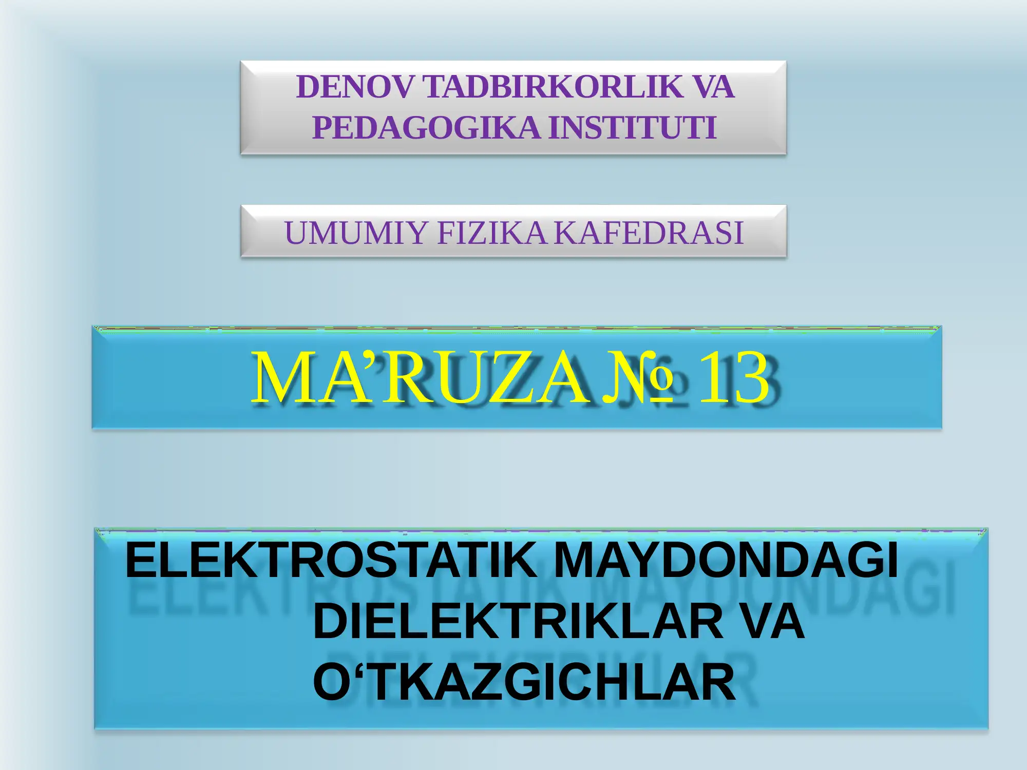 DIELEKTRIKLAR VA O‘TKAZGICHLAR