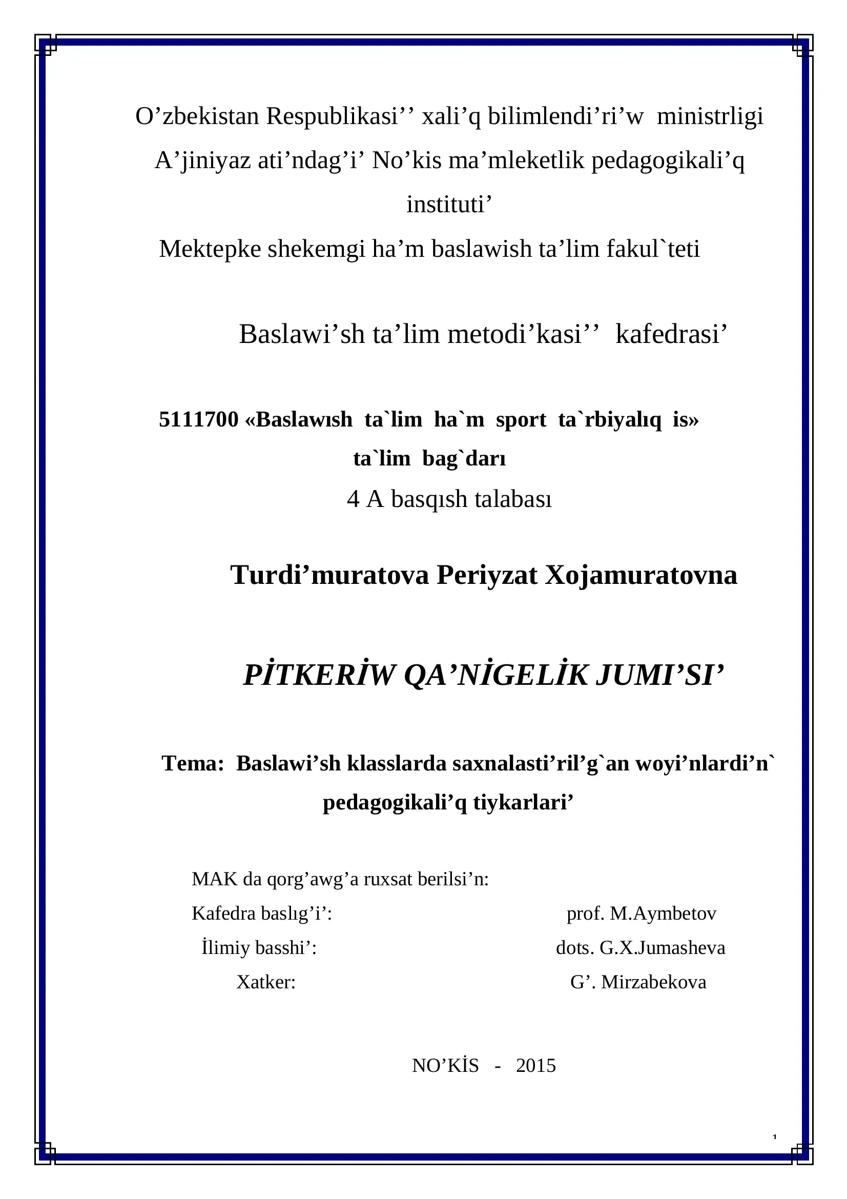 Baslawi’sh klasslarda saxnalasti’ril’g`an woyi’nlardi’n` pedagogikali’q tiykarlari’