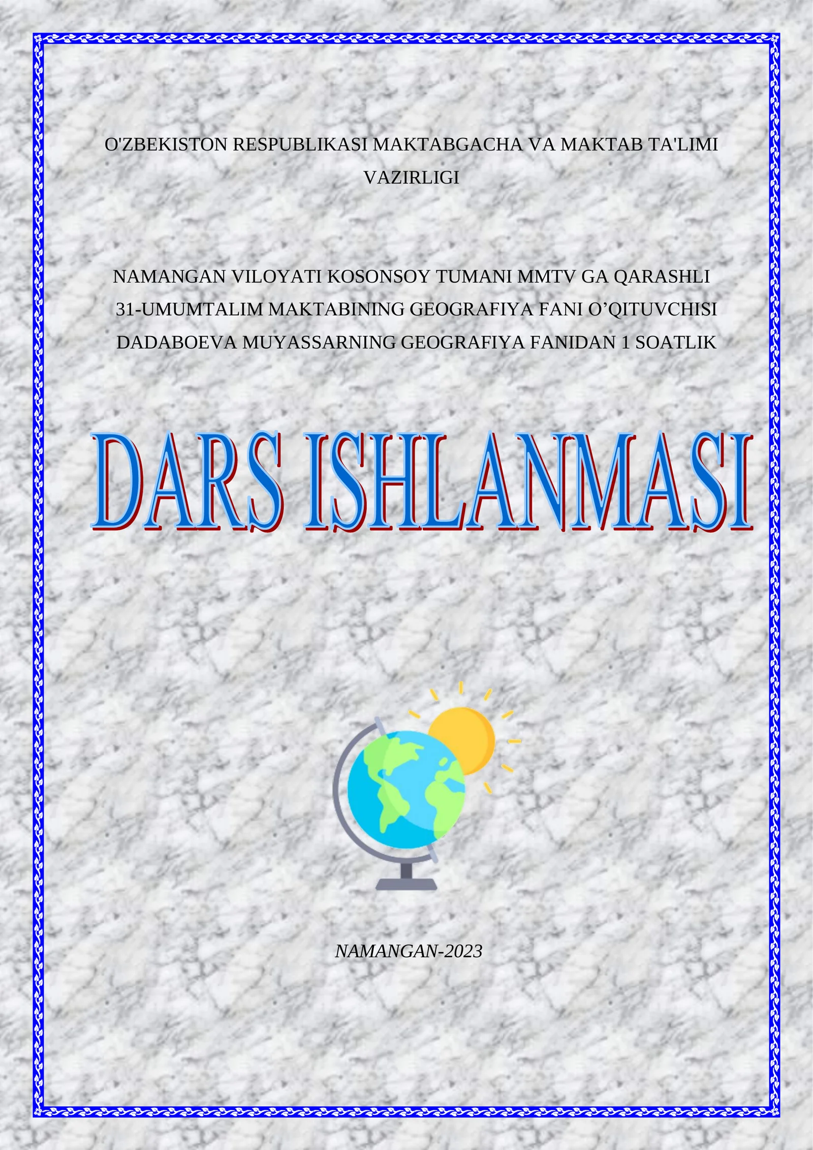 8-sinf Geografiya fanidan Buxoro viloyati mavzusida ochiq dars ishlanmasi