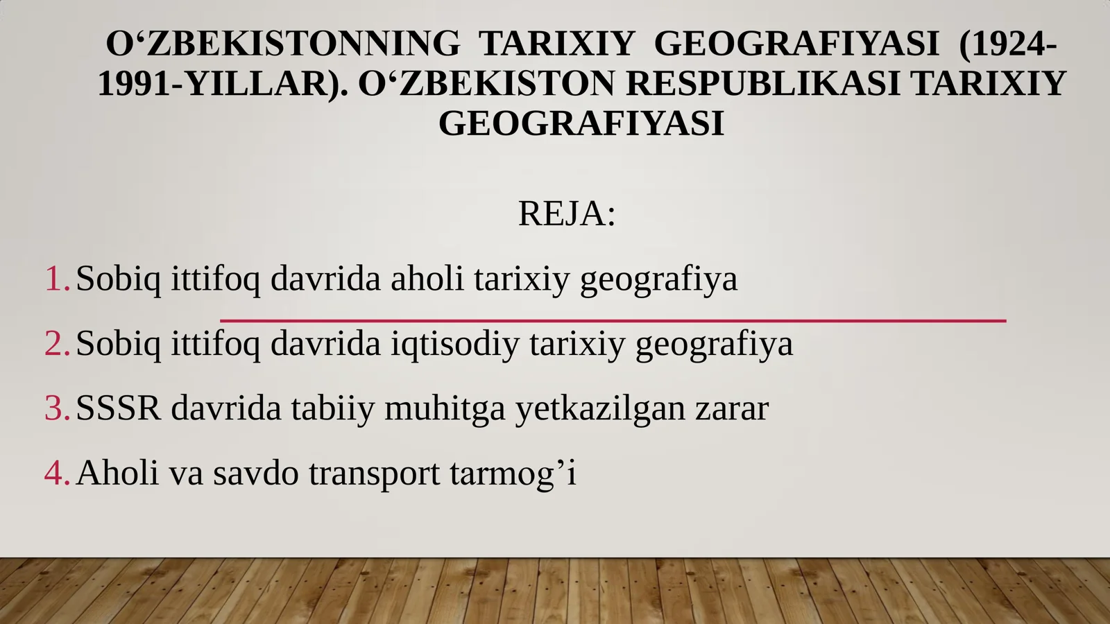 O„ZBEKISTONNING TARIXIY GEOGRAFIYASI (1924-1991-YILLAR)