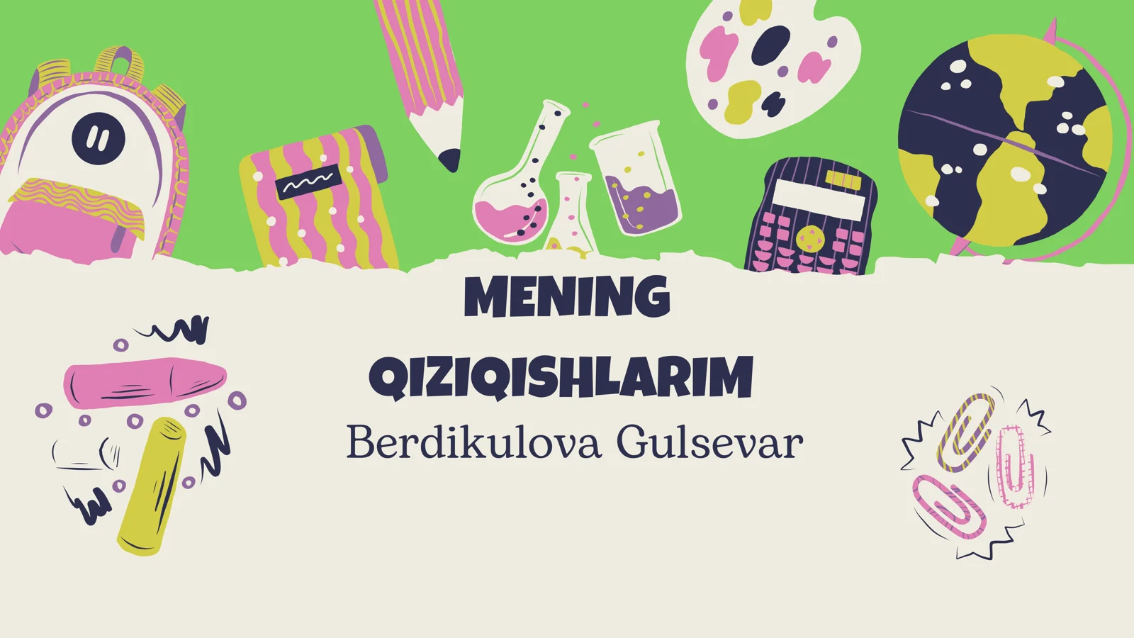 MENING QIZIQISHLARIM