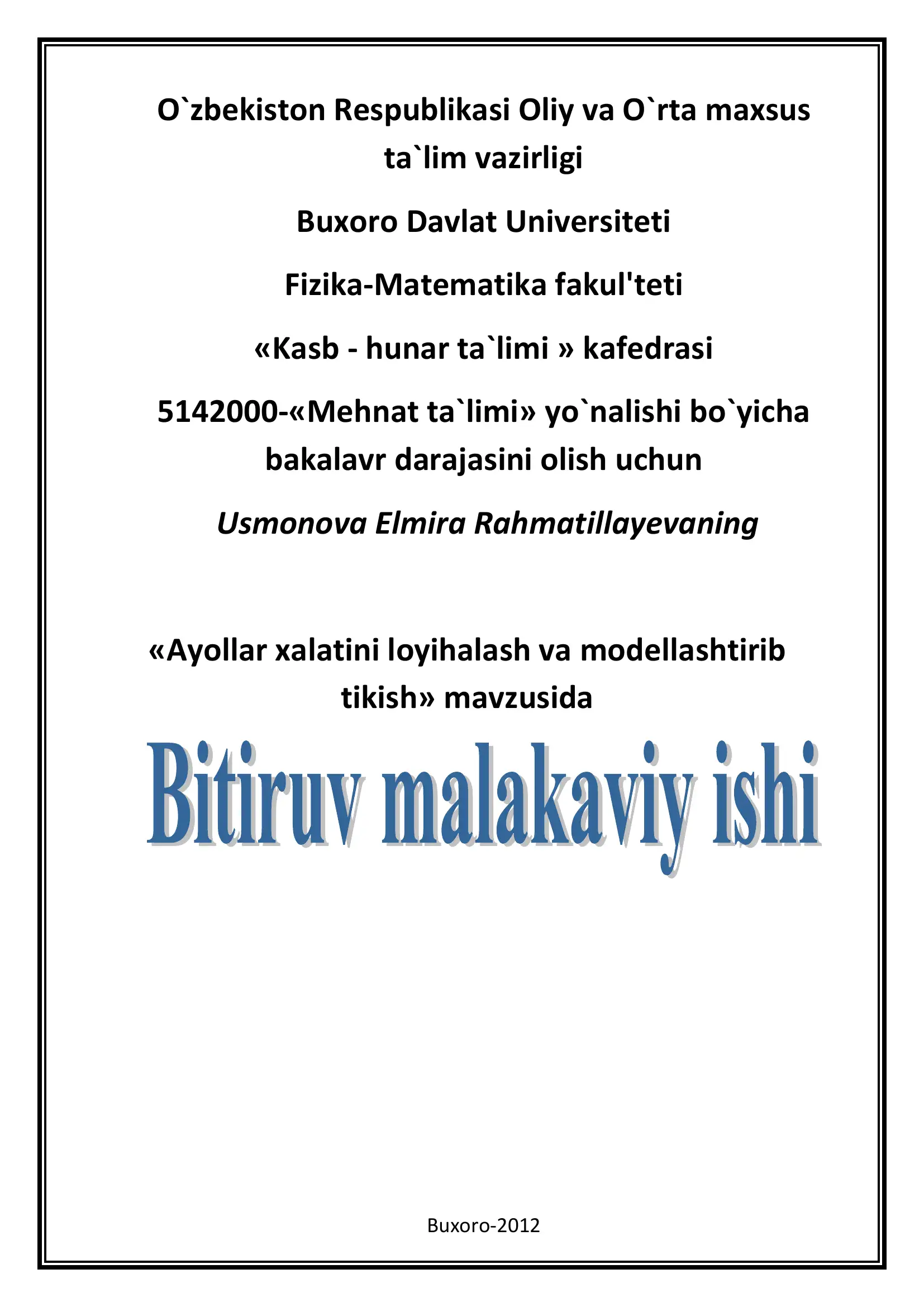 Ayollar xalatini loyihalash va modellashtirib tikish