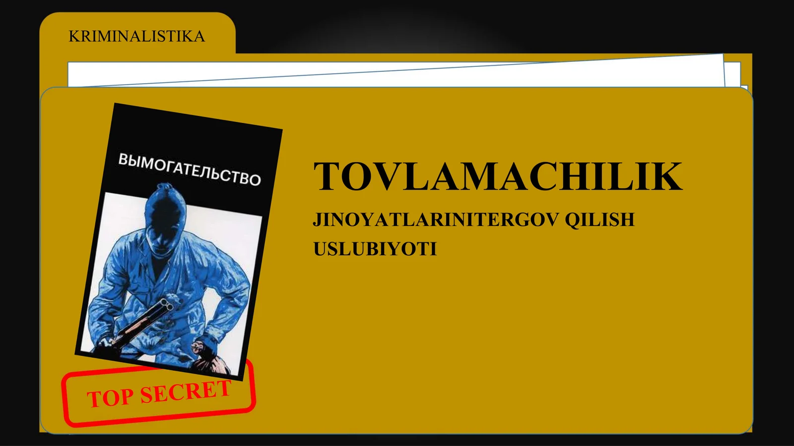 TOVLAMACHILIK JINOYATLARINI TERGOV QILISH USLUBIYOTI