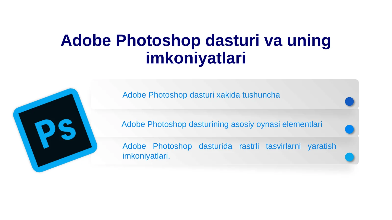 Adobe Photoshop dasturi va uning imkoniyatlari