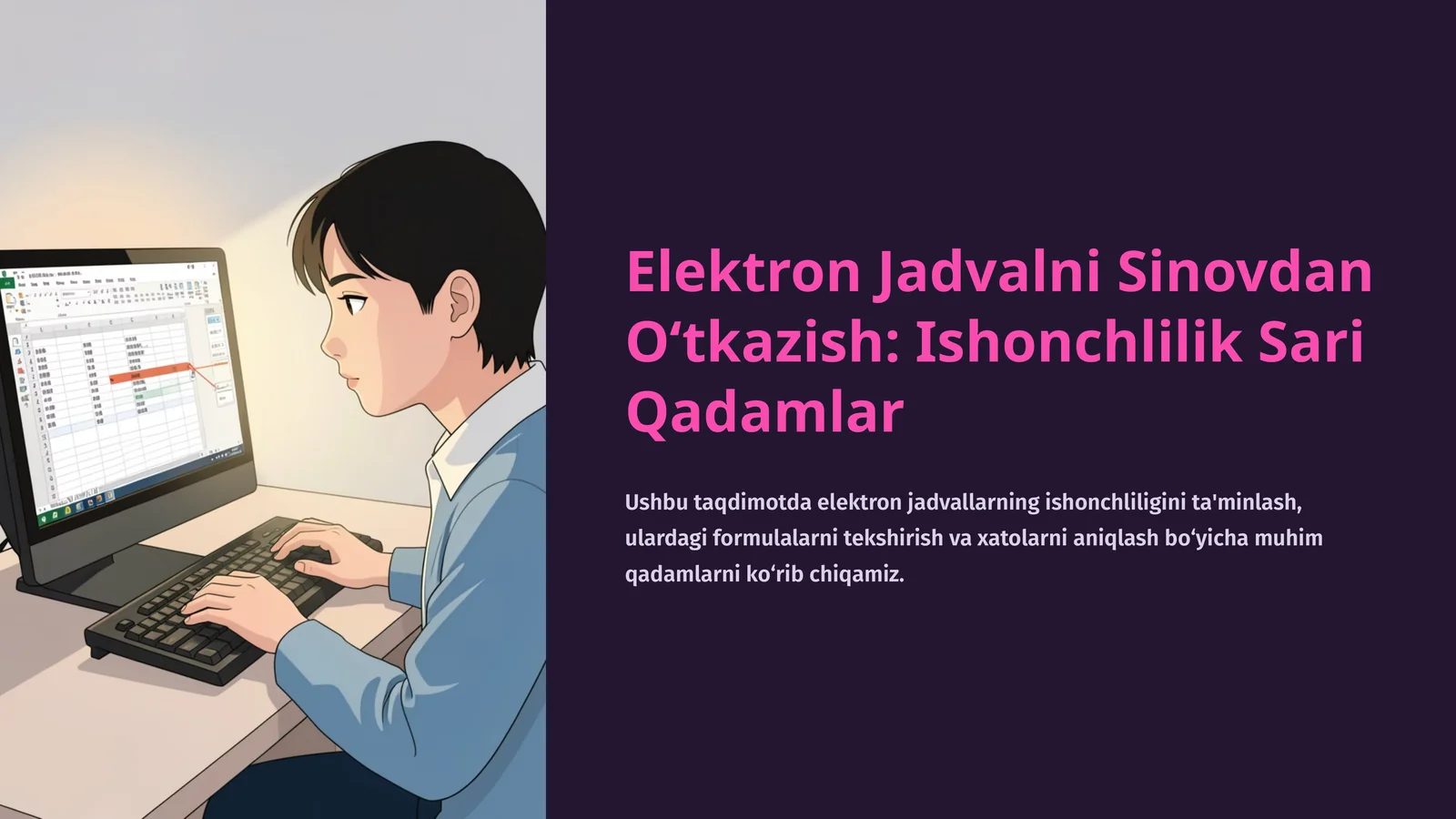 Elektron Jadvalni Sinovdan O‘tkazish: Ishonchlilik Sari Qadamlar