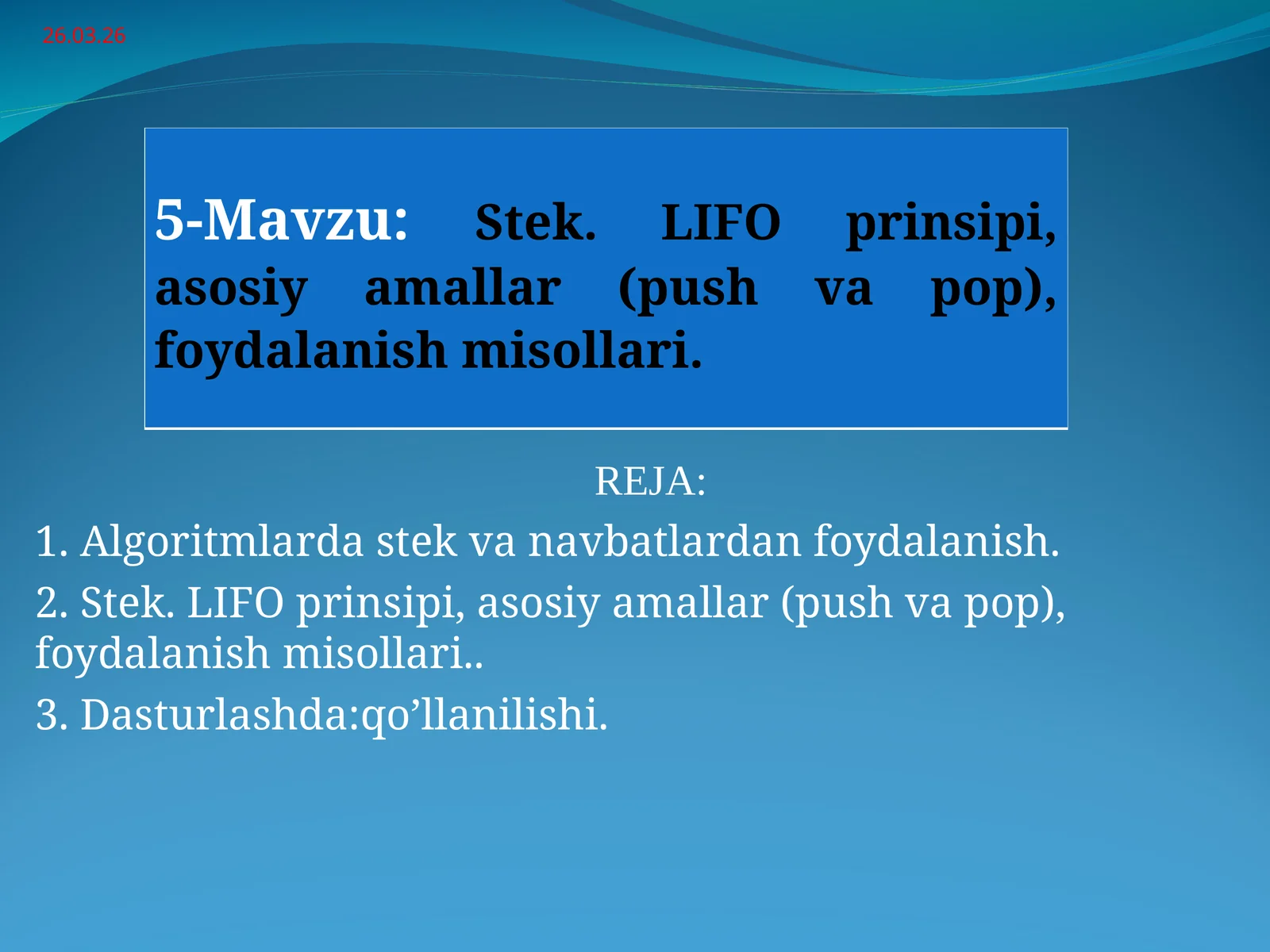 Stek. LIFO prinsipi
