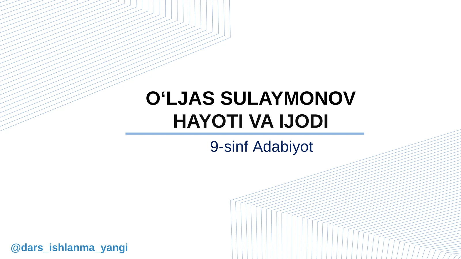 O‘LJAS SULAYMONOV HAYOTI VA IJODI