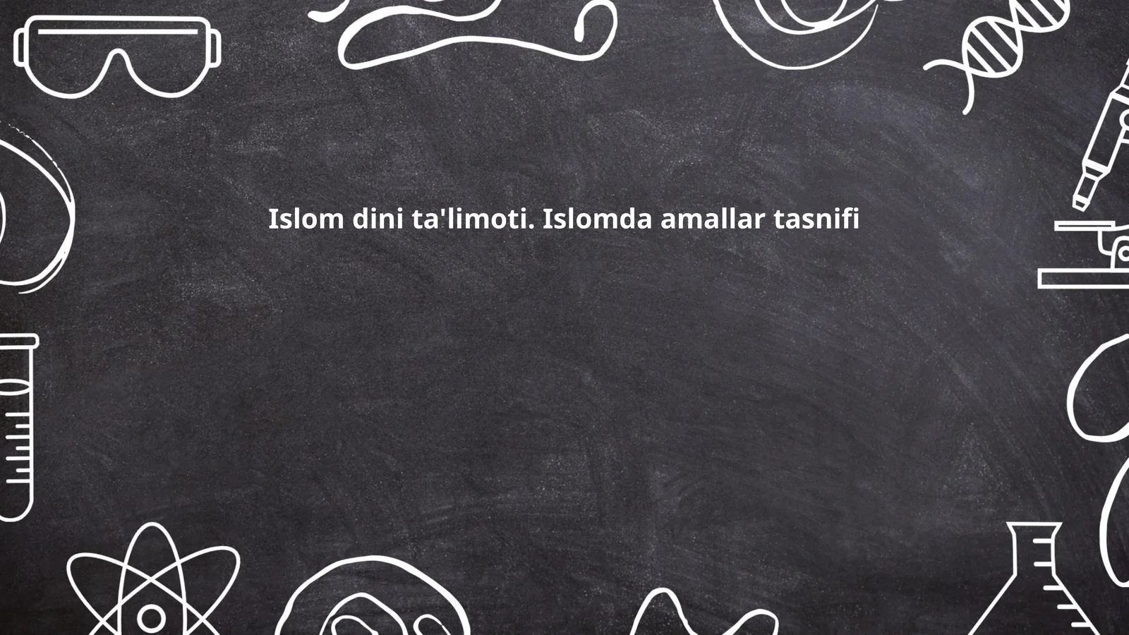 Islom dini ta'limoti. Islomda amallar tasnifi