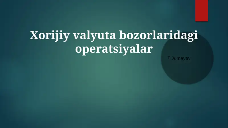 Xorijiy valyuta bozorlaridagi operatsiyalar