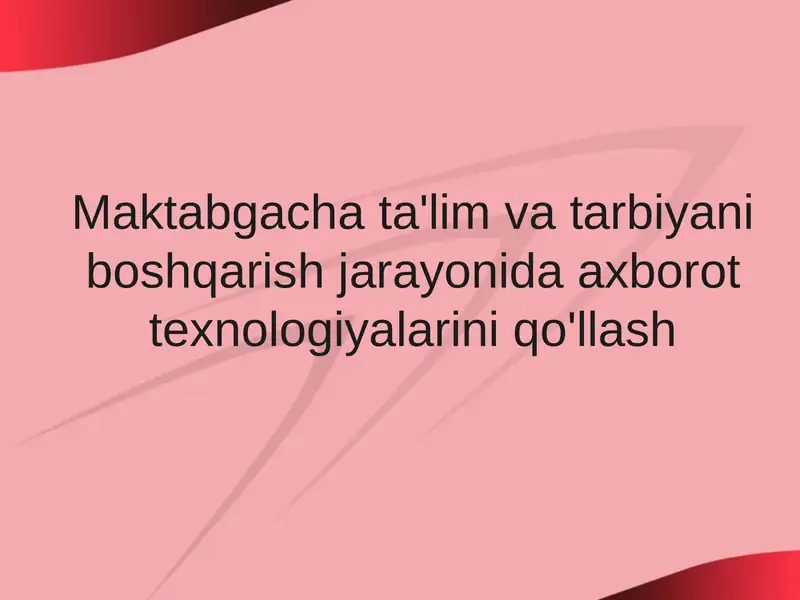 Mavzu: Maktabgachata'lim va tarbiya