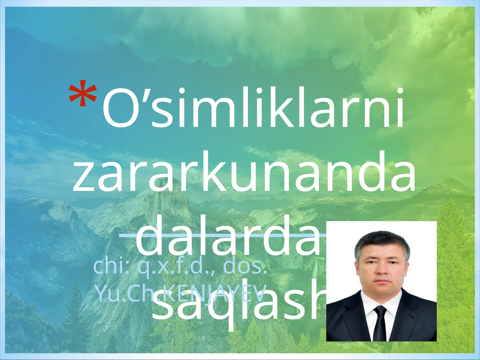 O’simliklarni zararkunandadalardan saqlash