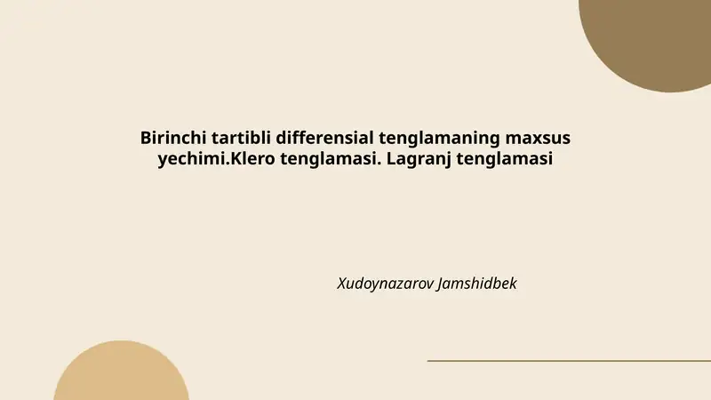 Birinchi tartibli differensial tenglamaning maxsus yechimi.Klero tenglamasi. Lagranj tenglamasi