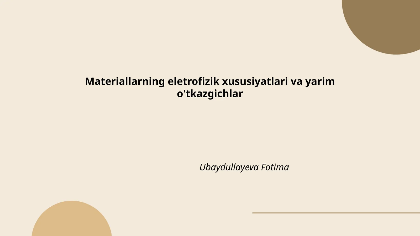 Materiallarning eletrofizik xususiyatlari va yarim o'tkazgichlar