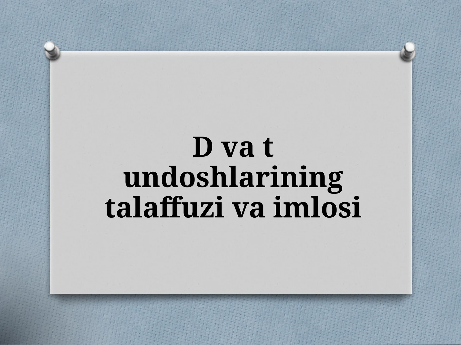 Dvatundoshlarining talaffuzi va imlosi