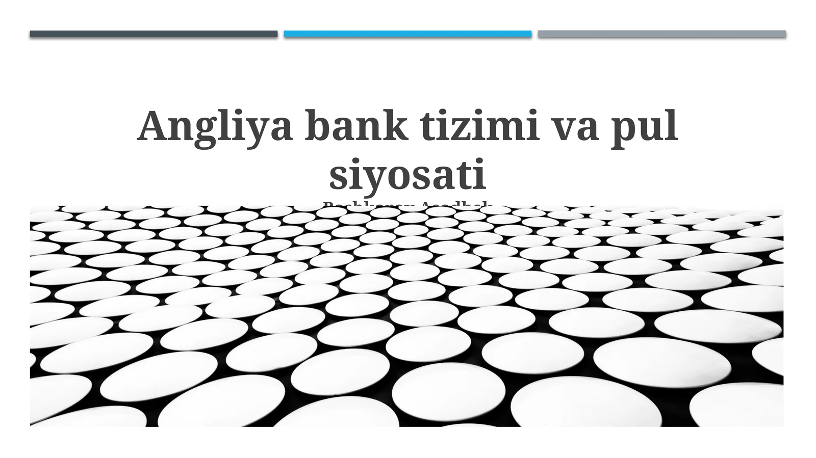 Angliya bank tizimi va pul siyosati