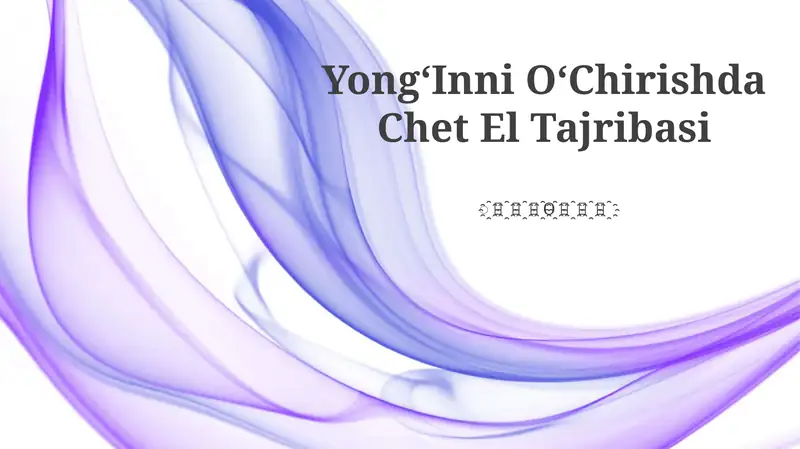 YongʻInni OʻChirishda Chet El Tajribasi