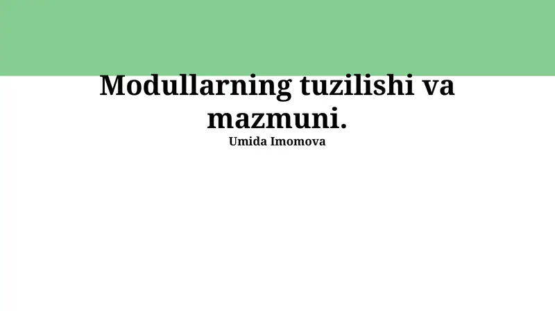 Modullarning tuzilishi va mazmuni