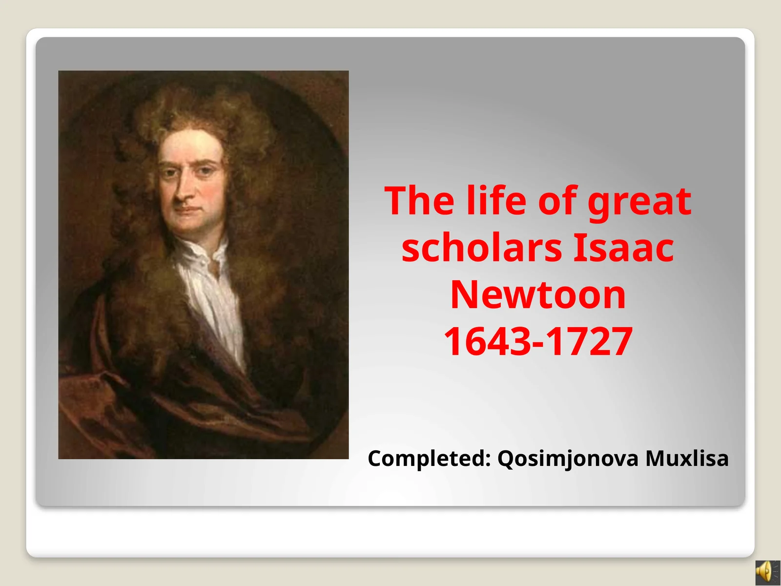 The lisfe of greaft scholars Isaac Newtoon