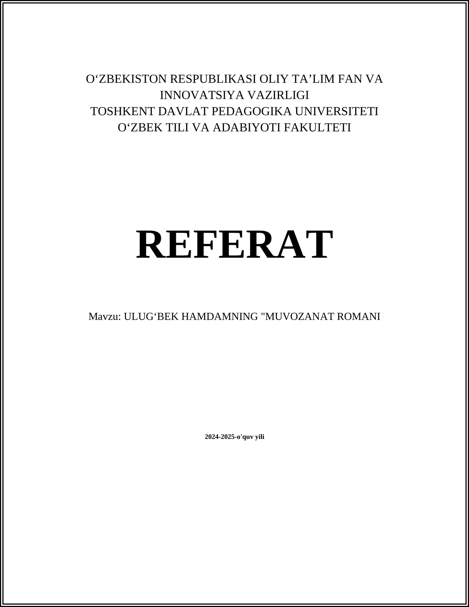 ULUGʻBEK HAMDAMNING "MUVOZANAT ROMANI 2024-2025-o'quv yili