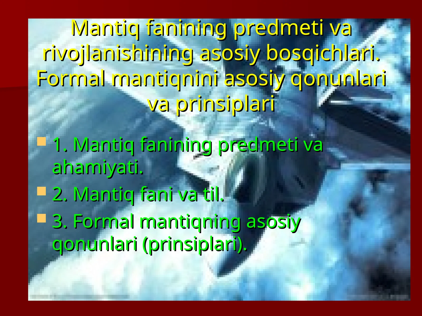 Formal mantiqnini asosiy qonunlari va prinsiplari