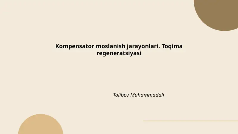 Kompensator moslanish jarayonlari. Toqima regeneratsiyasi