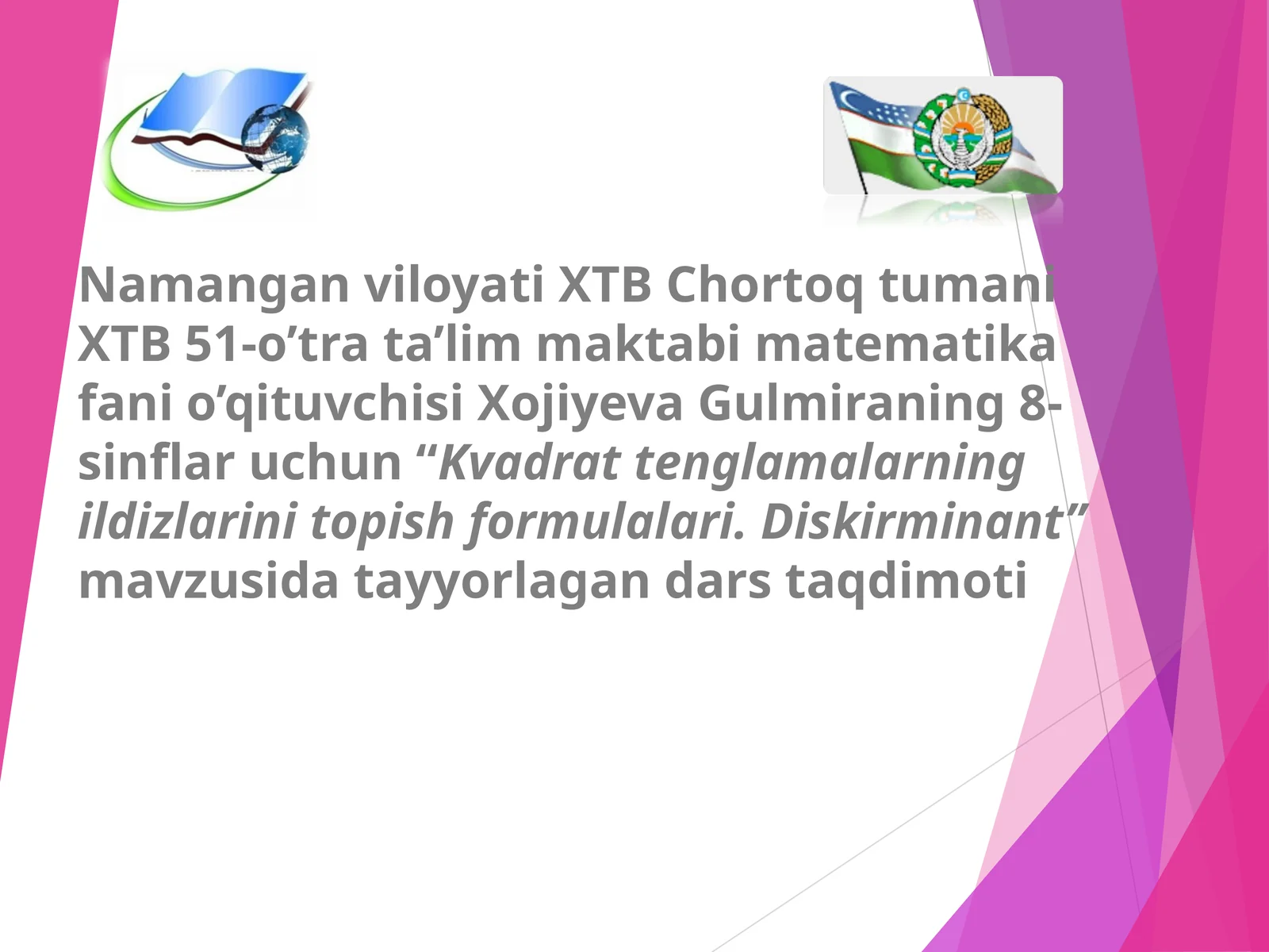 Kvadrat tenglamalarning ildizlarini topish formulalari. Diskirminant