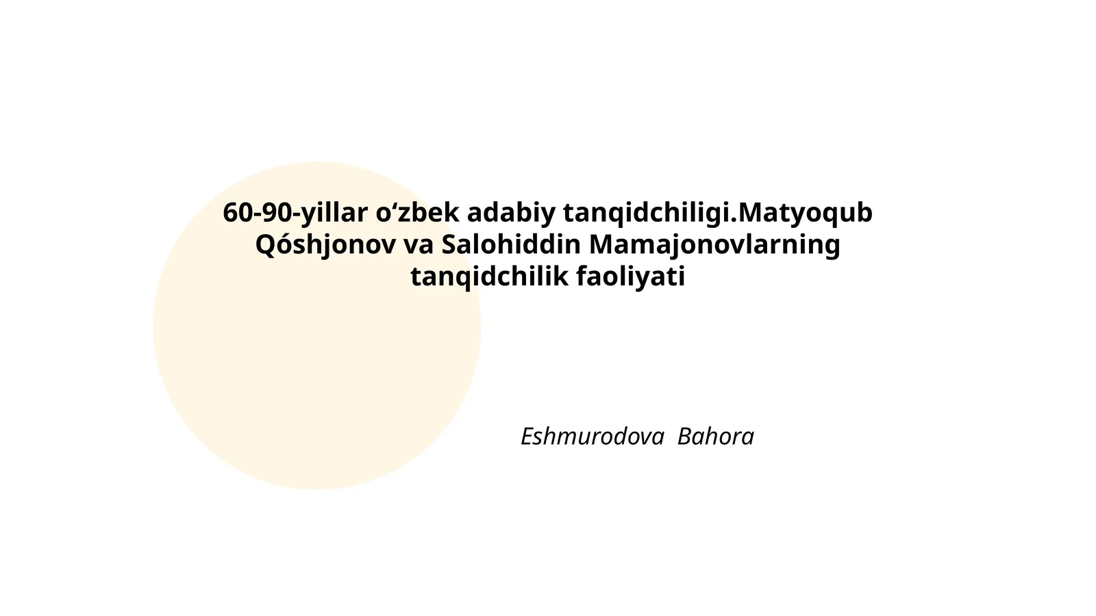 60-90-yillar oʻzbek adabiy tanqidchiligi.Matyoqub Qóshjonov va Salohiddin Mamajonovlarning tanqidchilik faoliyati