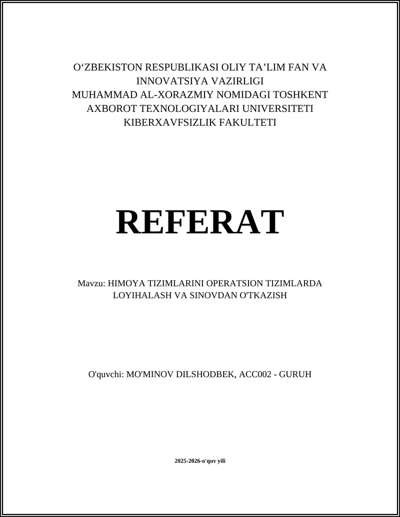 HIMOYA TIZIMLARINI OPERATSION TIZIMLARDA LOYIHALASH VA SINOVDAN O'TKAZISH
