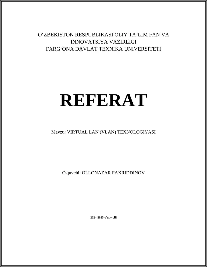 VIRTUAL LAN (VLAN) TEXNOLOGIYASI