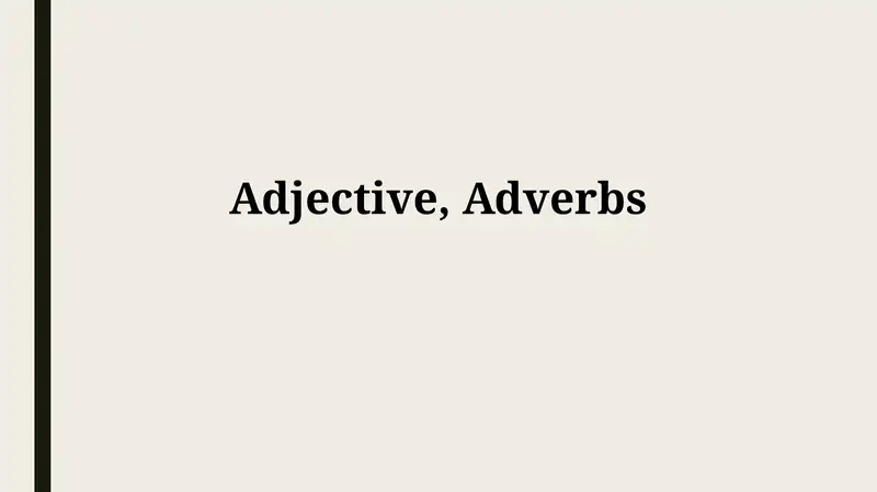 Adjective, Adverbs