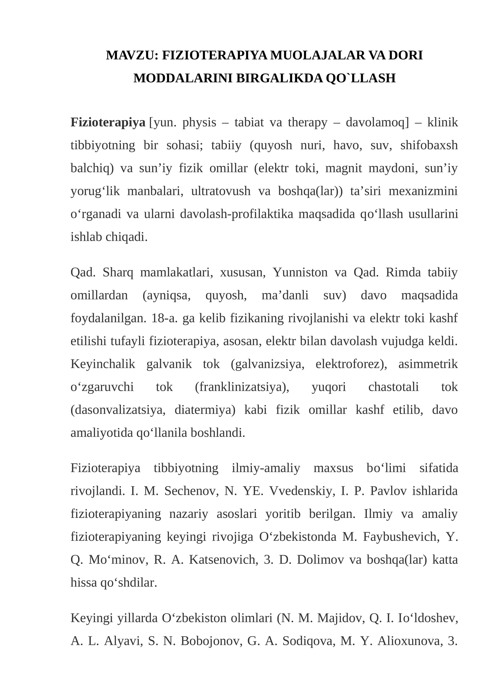FIZIOTERAPIYA MUOLAJALAR VA DORI MODDALARINI BIRGALIKDA QO`LLASH