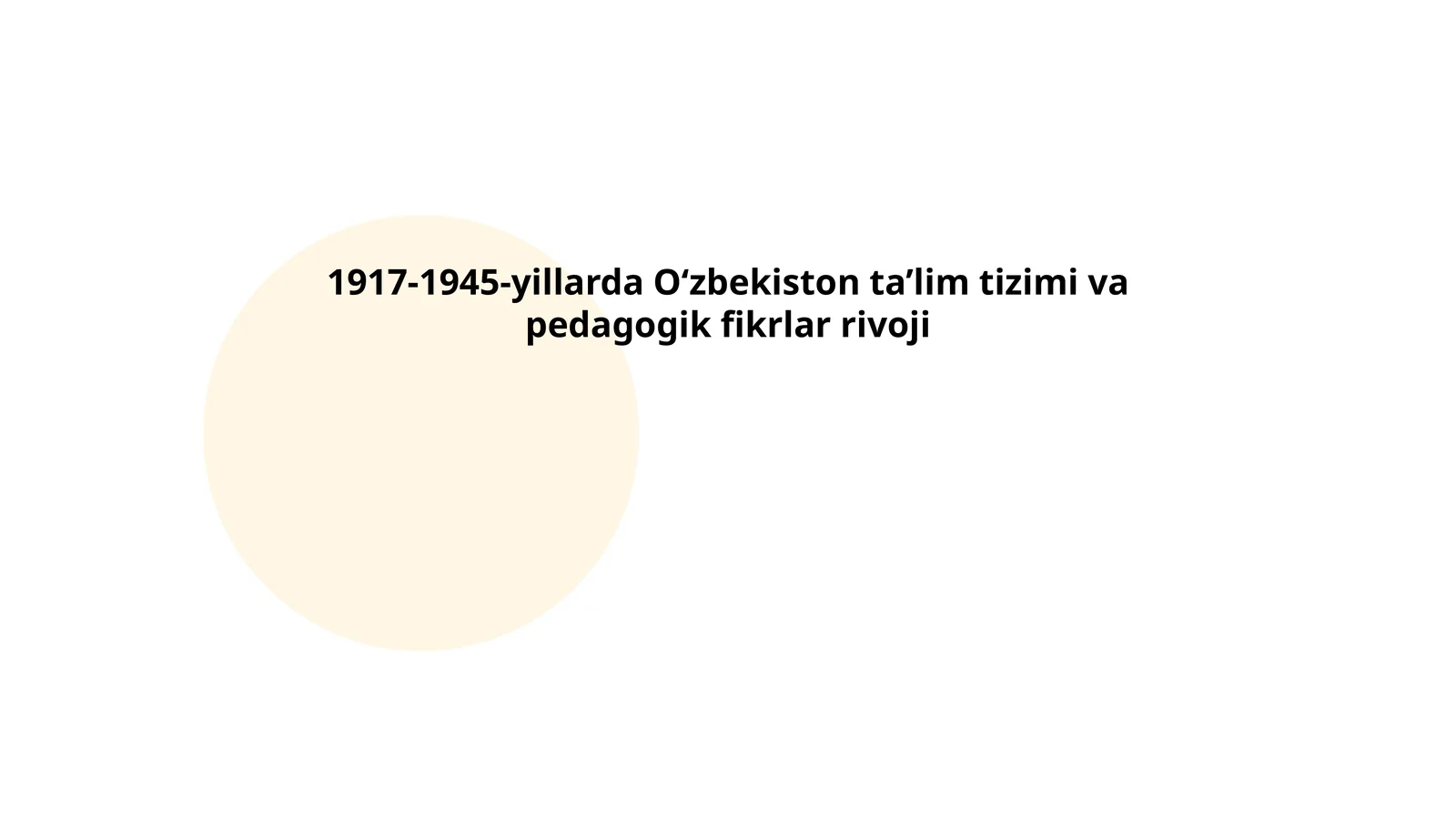 1917-1945-yillarda O‘zbekiston ta’lim tizimi va pedagogik fikrlar rivoji