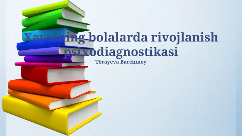 Xayolning bolalarda rivojlanish psixodiagnostikasi
