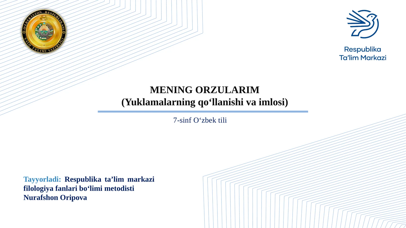 MENING ORZULARIM (Yuklamalarning qo‘llanishi va imlosi)