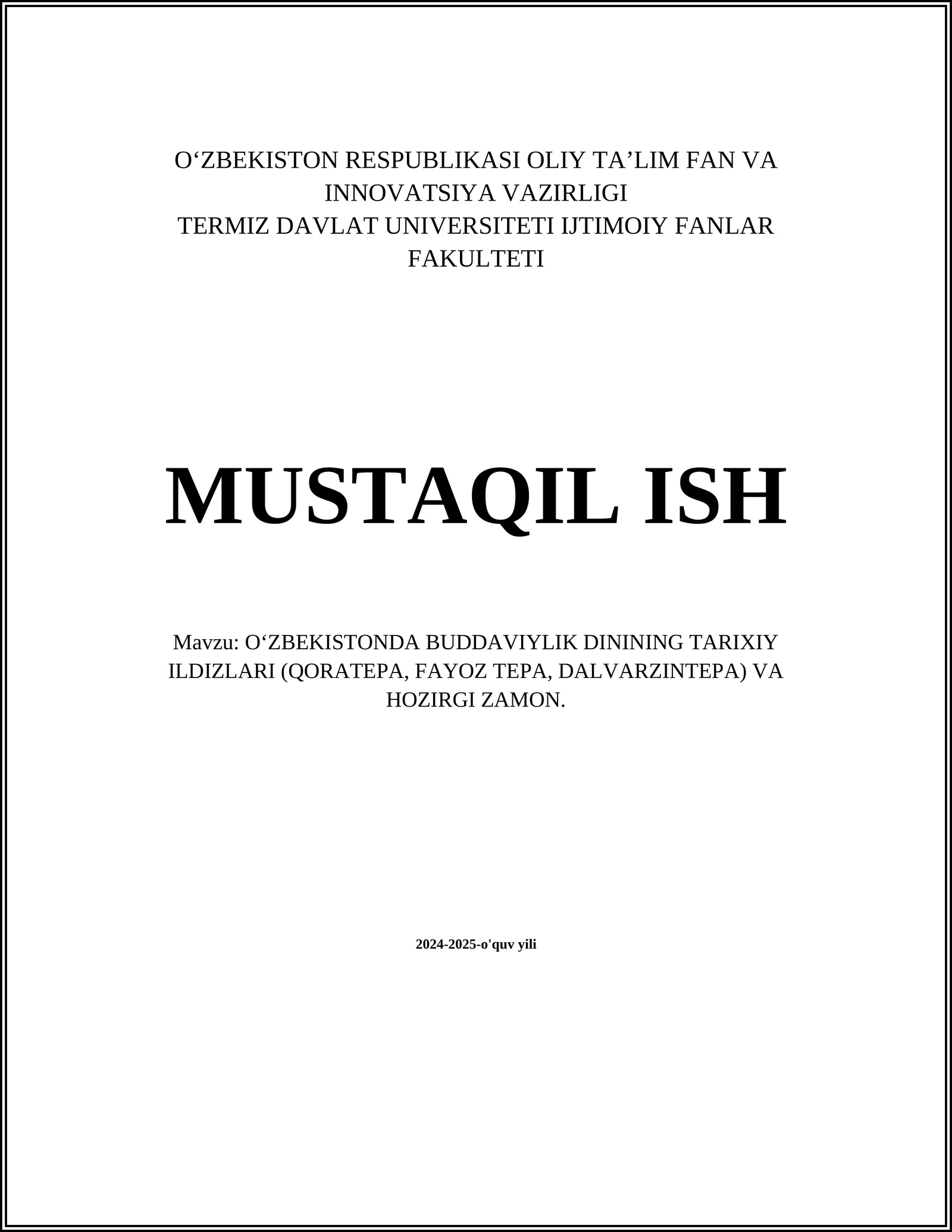 OʻZBEKISTONDA BUDDAVIYLIK DININING TARIXIY ILDIZLARI (QORATEPA, FAYOZ TEPA, DALVARZINTEPA) VA HOZIRGI ZAMON