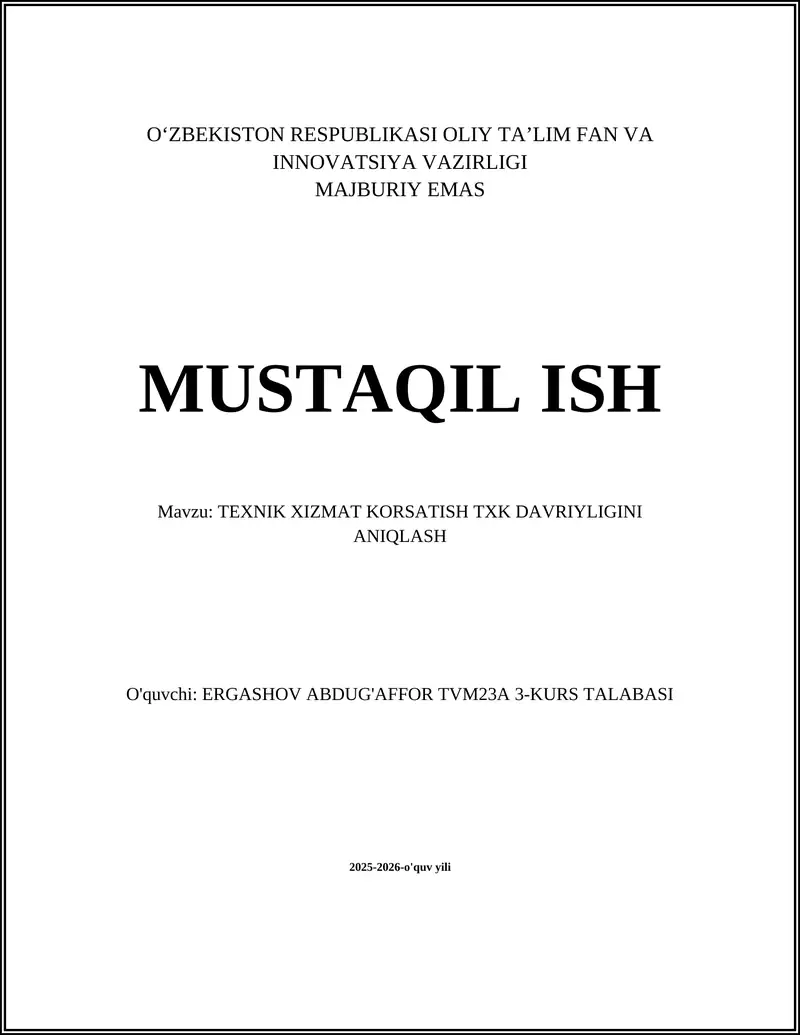 TEXNIK XIZMAT KORSATISH TXK DAVRIYLIGINI ANIQLASH