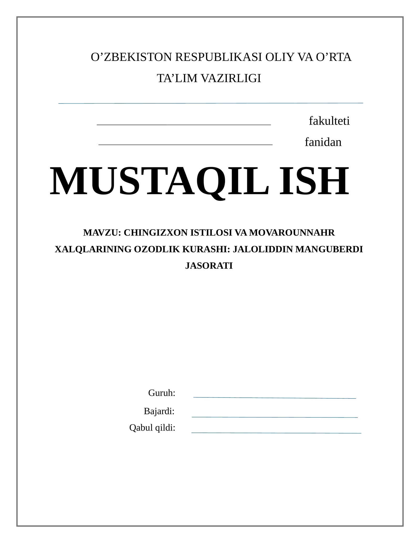 CHINGIZXON ISTILOSI VA MOVAROUNNAHR XALQLARINING OZODLIK KURASHI: JALOLIDDIN MANGUBERDI JASORATI