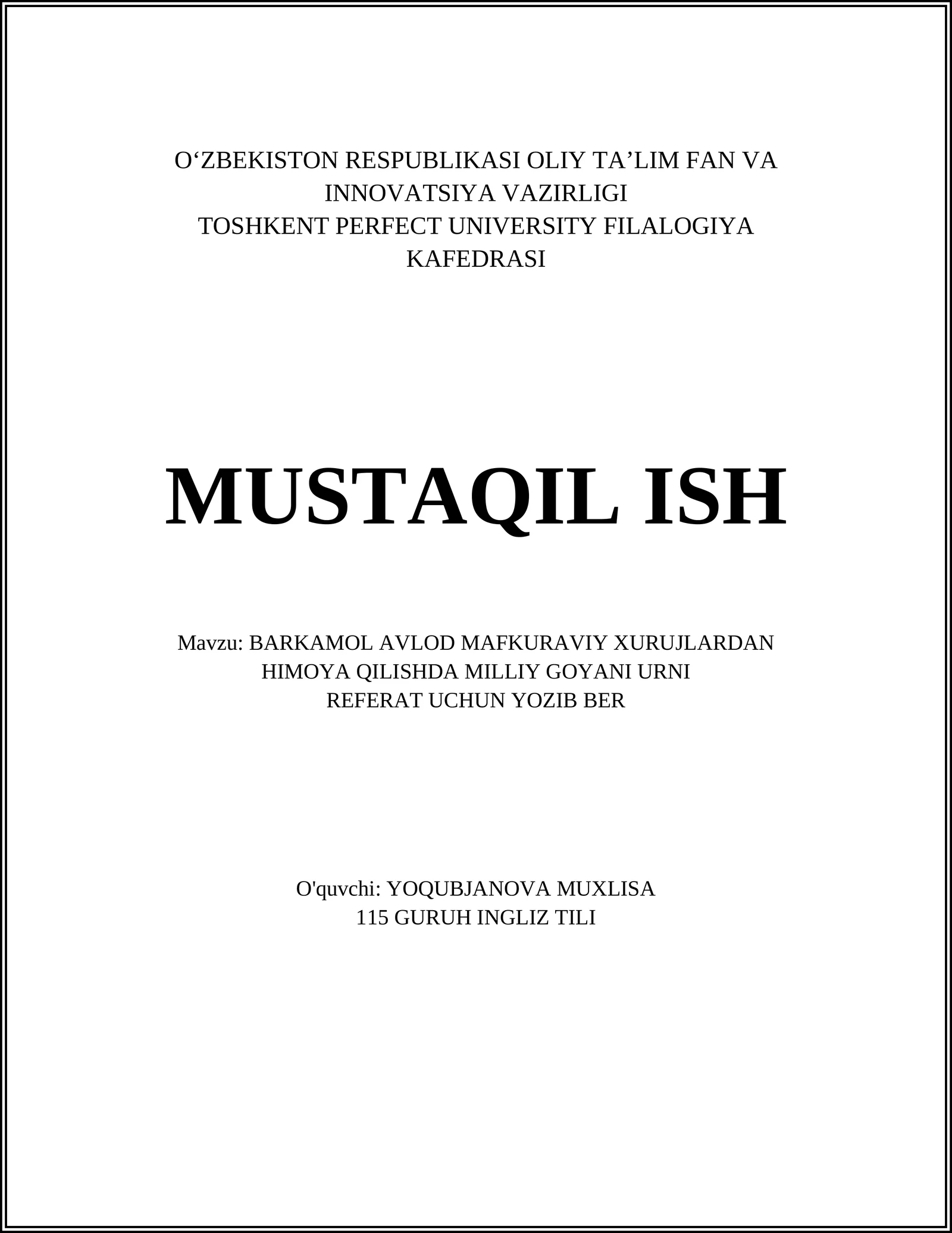 BARKAMOL AVLOD MAFKURAVIY XURUJLARDAN HIMOYA QILISHDA MILLIY GOYANI URNI