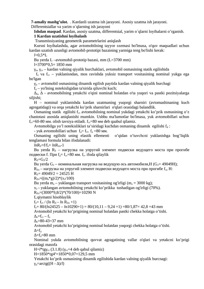 7-amaliy mashg’ulot.. Kardanli uzatma ish jarayoni. Asosiy uzatma ish jarayoni. Differentsiallar va yarim o`qlarning ish jarayoni