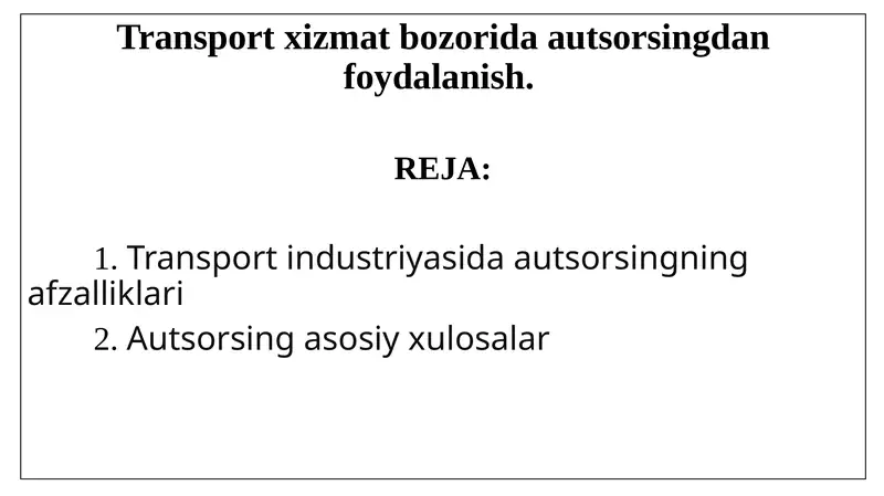 Trаnspоrt хizmаt bоzоridа аutsоrsingdаn fоydаlаnish