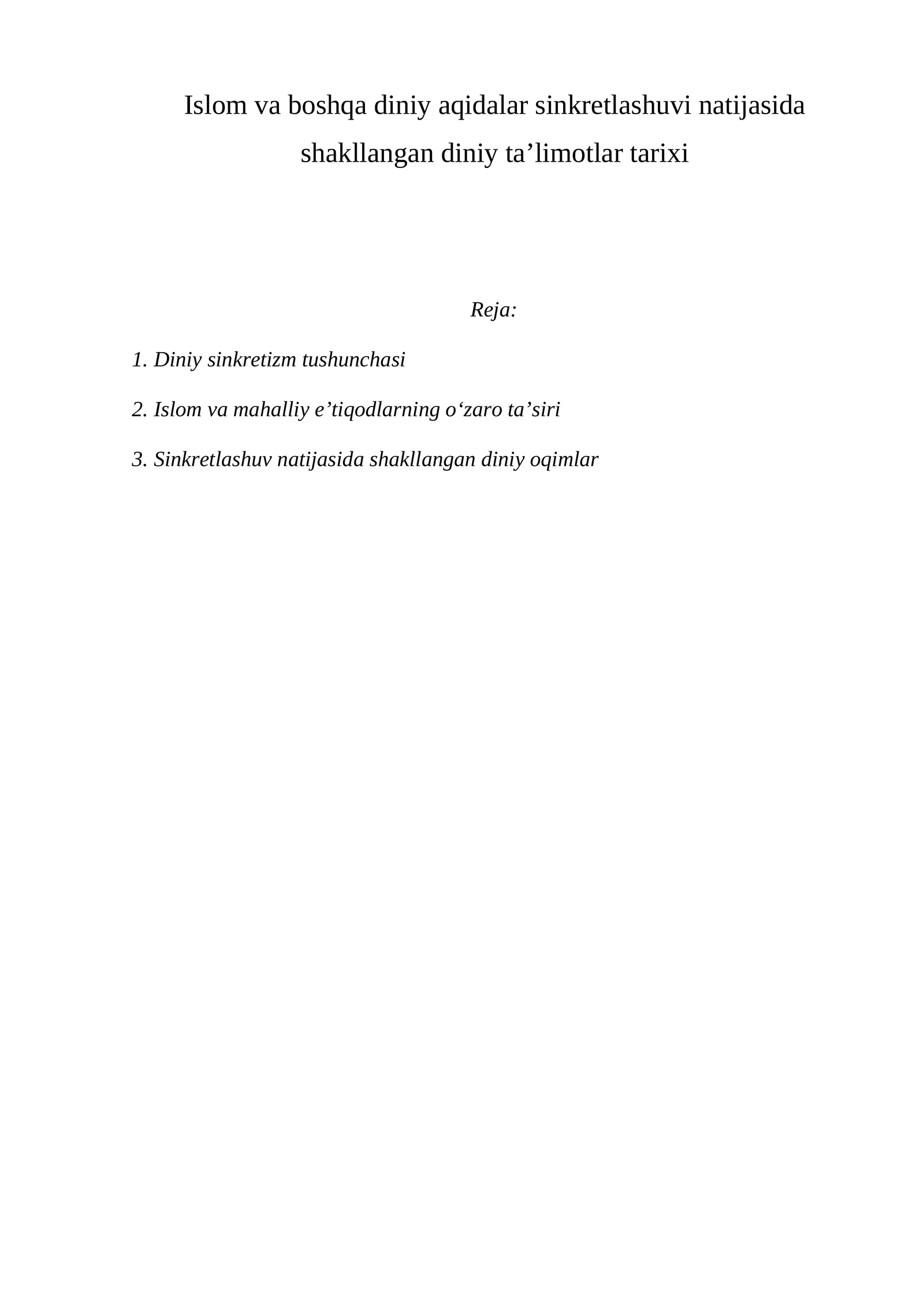 Islom va boshqa diniy aqidalar sinkretlashuvi natijasida shakllangan diniy ta’limotlar tarixi
