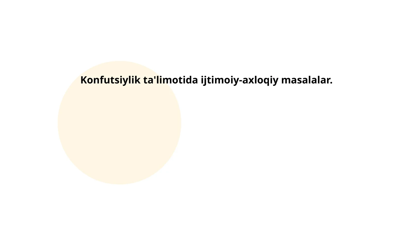 Konfutsiylik ta'limotida ijtimoiy-axloqiy masalalar